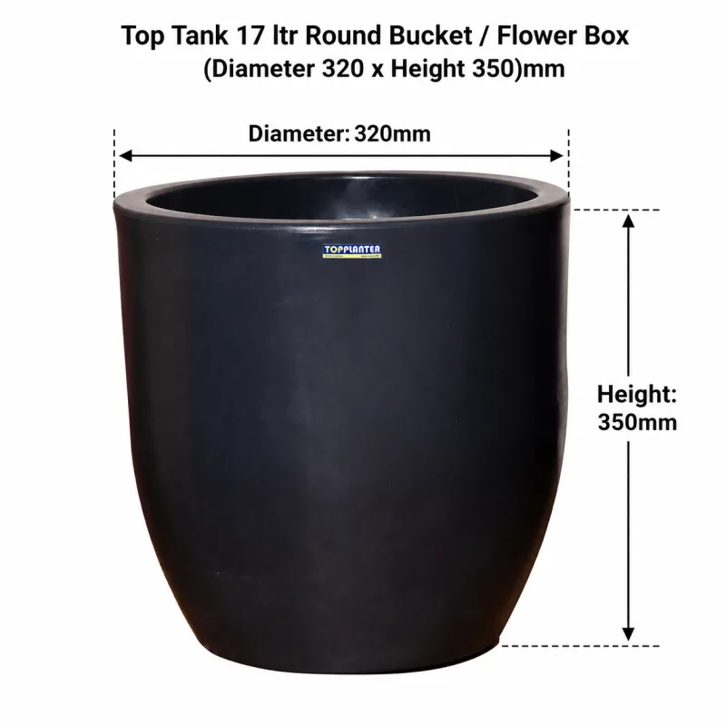 Top Tank 17 ltr Round Bucket / Flower Box - (Diameter 320 x Height 350)mm