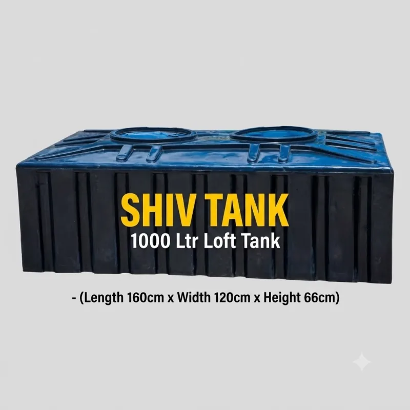 Shiv Tank 1000 Ltr Loft Tank - (Length 160cm x Width 120cm x Height 66cm)